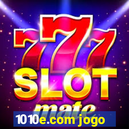 1010e.com jogo